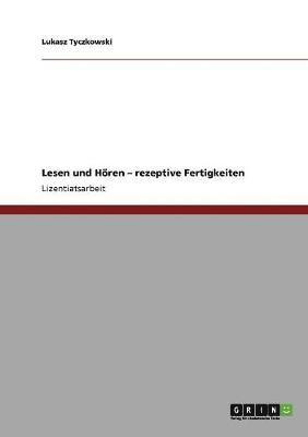 Lesen Und Horen. Rezeptive Fertigkeiten (häftad)