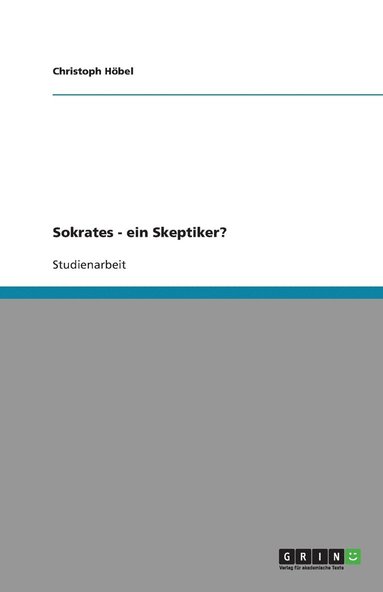 Sokrates - ein Skeptiker? (hftad)