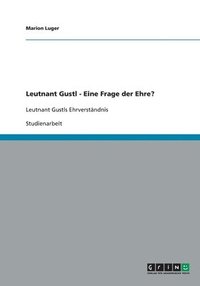 Leutnant Gustl - Eine Frage der Ehre? (hftad)