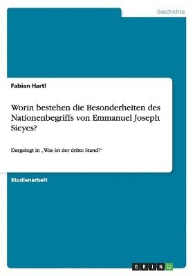 Worin bestehen die Besonderheiten des Nationenbegriffs von Emmanuel Joseph Sieyes? (inbunden)