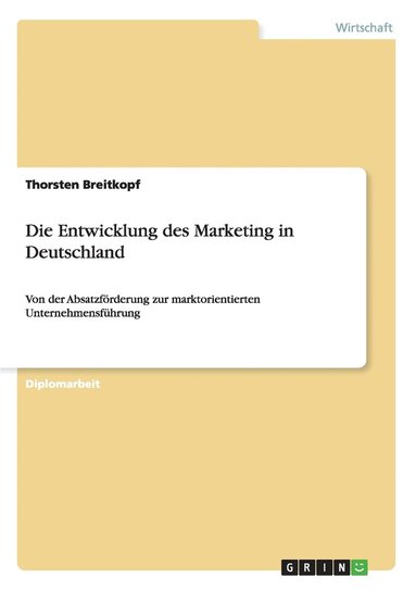 Entwicklung des Marketing in Deutschland (häftad)