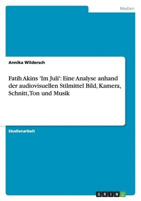 Fatih Akins 'Im Juli'