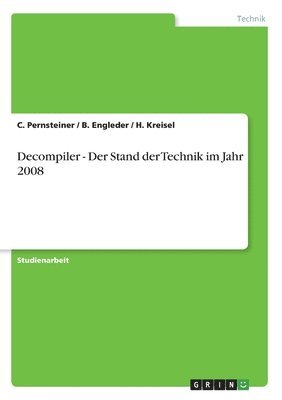 Decompiler - Der Stand Der Technik Im Jahr 2008 (inbunden)