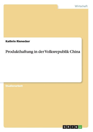 Produkthaftung in der Volksrepublik China (h�ftad)