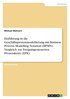 Einfuhrung in Die Geschaftsprozessmodellierung Mit Business Process Modelling Notation (Bpmn). Vergleich Zur Ereignisgesteuerten Prozesskette (Epk)
