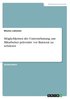 Mglichkeiten der Unternehmung, um Mitarbeiter prventiv vor Burnout zu schtzen
