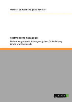 Postmoderne P�dagogik (h�ftad)