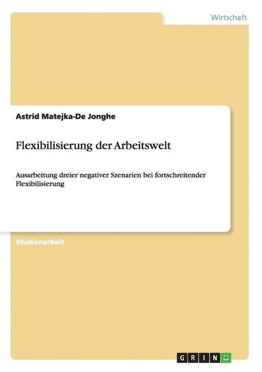 Flexibilisierung der Arbeitswelt (h�ftad)