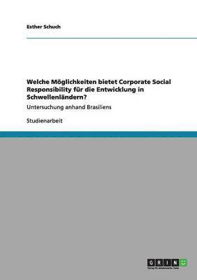 Welche M�glichkeiten bietet Corporate Social Responsibility f�r die Entwicklung in Schwellenl�ndern? (h�ftad)