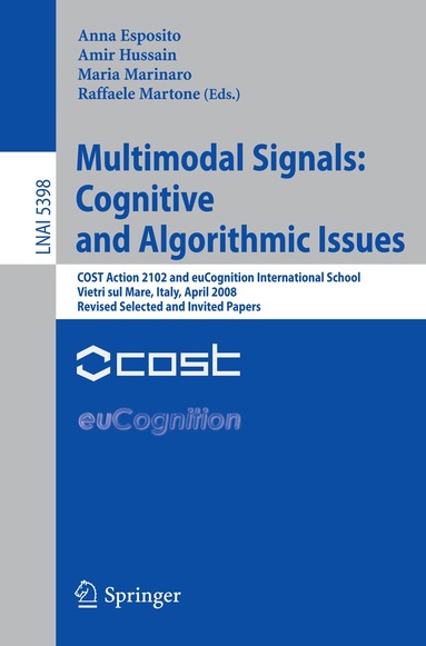 Multimodal Signals: Cognitive and Algorithmic Issues (inbunden)