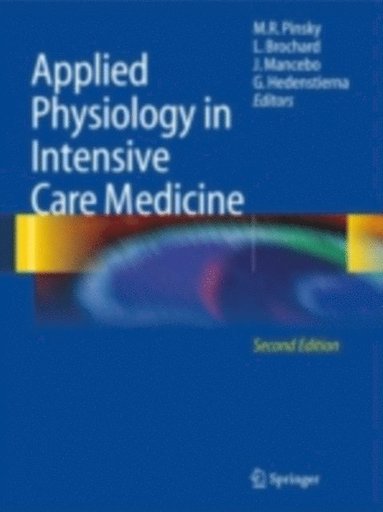 Applied Physiology in Intensive Care Medicine (häftad)