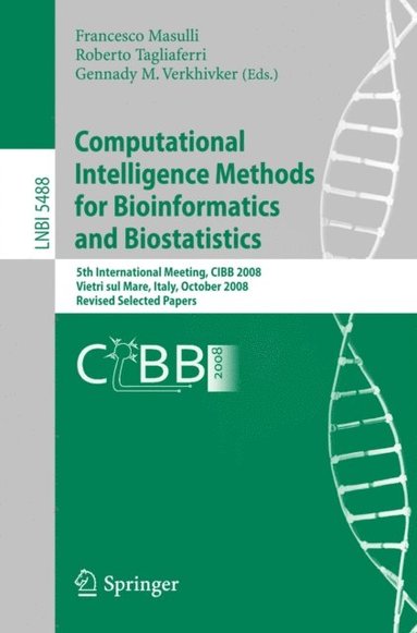 Computational Intelligence Methods for Bioinformatics and Biostatistics (h�ftad)