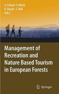 Management of Recreation and Nature Based Tourism in European Forests (inbunden)