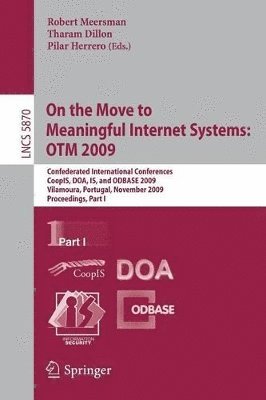 On the Move to Meaningful Internet Systems: OTM 2009 (hftad)