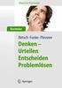 Allgemeine Psychologie f�r Bachelor: Denken - Urteilen, Entscheiden, Probleml�sen. Lesen, H�ren, Lernen im Web.