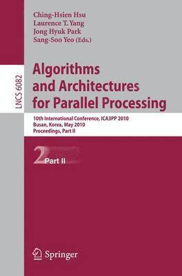 Algorithms and Architectures for Parallel Processing (inbunden)