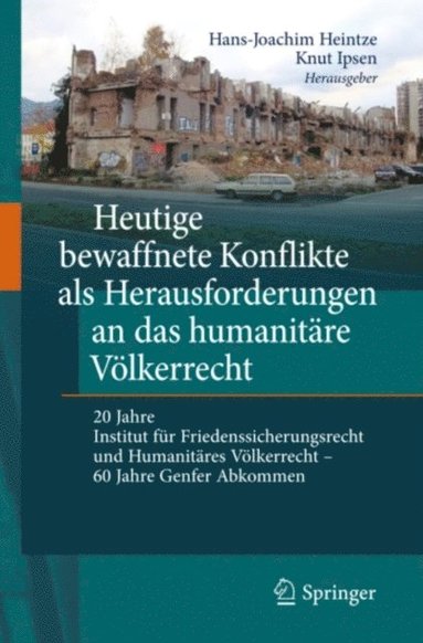 Heutige bewaffnete Konflikte als Herausforderungen an das humanitÿre Völkerrecht (e-bok)