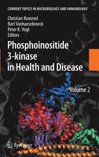 Phosphoinositide 3-kinase in Health and Disease (inbunden)