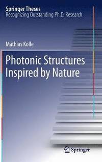 Photonic Structures Inspired by Nature (inbunden)