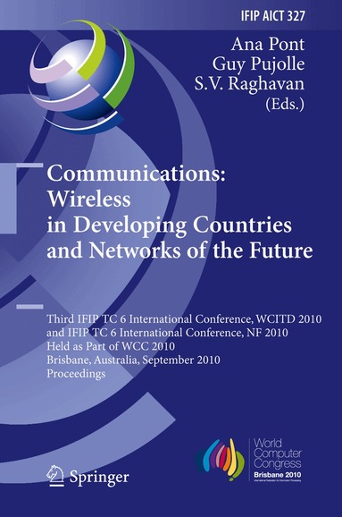 Communications: Wireless in Developing Countries and Networks of the Future (h�ftad)