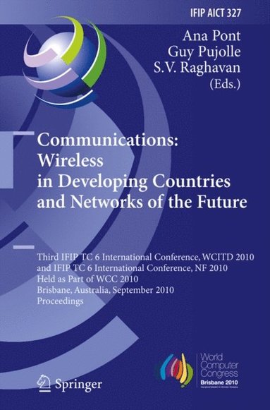 Communications: Wireless in Developing Countries and Networks of the Future (h�ftad)