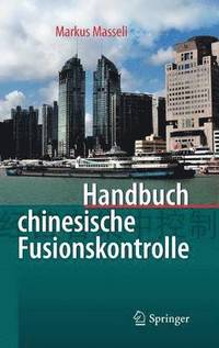 Handbuch chinesische Fusionskontrolle (inbunden)