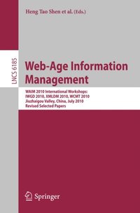 Web-Age Information Management. WAIM 2010 Workshops (e-bok)