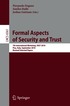 Formal Aspects of Security and Trust
