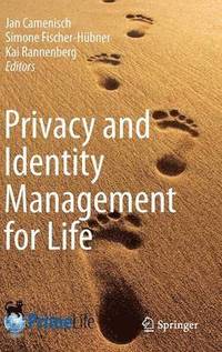 Privacy and Identity Management for Life (inbunden)