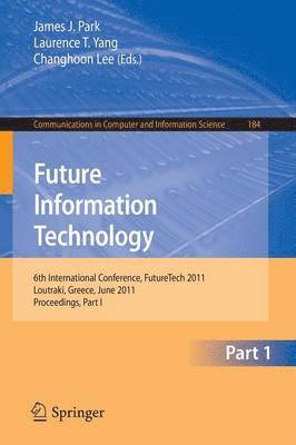 Future Information Technology (inbunden)