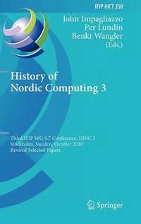 History of Nordic Computing 3 (inbunden)
