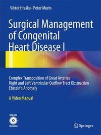 Surgical Management of Congenital Heart Disease I