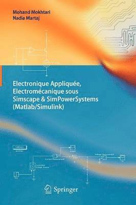 Electronique Applique, Electromcanique sous Simscape & SimPowerSystems (Matlab/Simulink) (hftad)