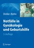 Notf�lle in Gyn�kologie und Geburtshilfe