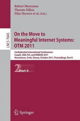 On the Move to Meaningful Internet Systems: OTM 2011 (hftad)