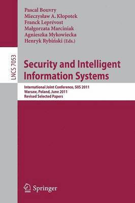 Security and Intelligent Information Systems (inbunden)