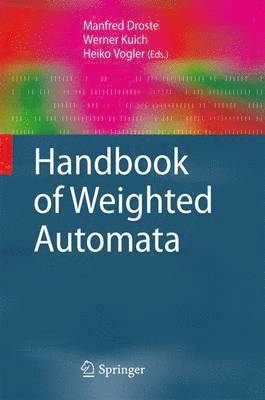 Handbook of Weighted Automata (inbunden)