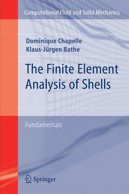 Finite Element Analysis of Shells - Fundamentals (inbunden)