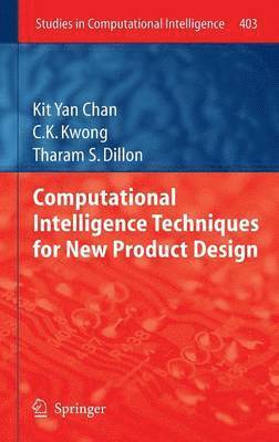 Computational Intelligence Techniques for New Product Design (inbunden)