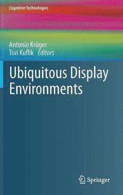 Ubiquitous Display Environments (inbunden)