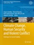 Climate Change, Human Security and Violent Conflict