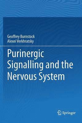 Purinergic Signalling and the Nervous System (inbunden)