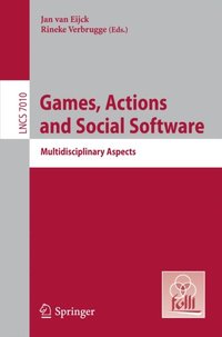 Games, Actions, and Social Software (e-bok)
