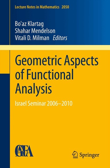 Geometric Aspects of Functional Analysis (inbunden)