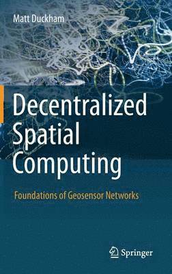 Decentralized Spatial Computing (inbunden)