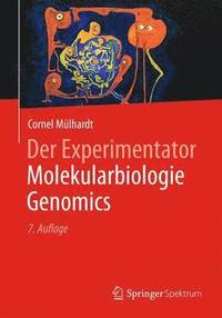 Der Experimentator Molekularbiologie / Genomics (häftad)