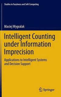 Intelligent Counting Under Information Imprecision (inbunden)