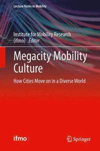 Megacity Mobility Culture (inbunden)