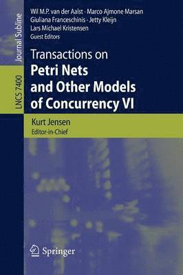 Transactions on Petri Nets and Other Models of Concurrency VI (hftad)