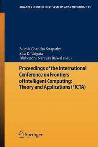 Proceedings of the International Conference on Frontiers of Intelligent Computing: Theory and Applications (FICTA) (hftad)